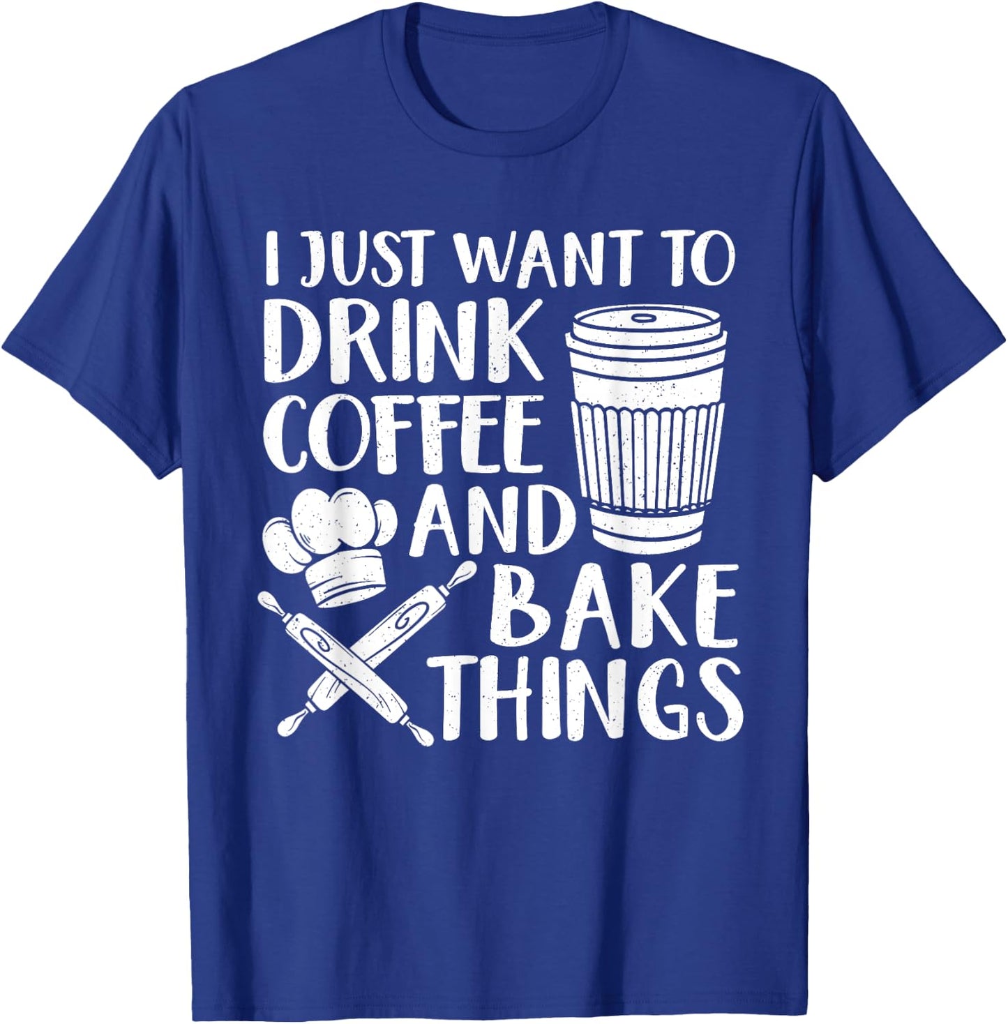 Funny Baking Design Women Coffee Baker Baking Lover T-Shirt - T-Shirt | Royal