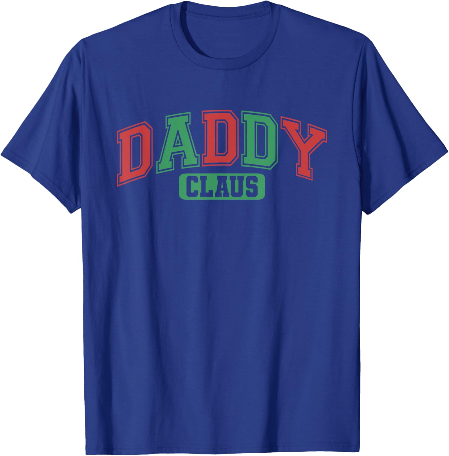 Daddy Claus Xmas Santa Hat Matching Family Christmas Pajamas T-Shirt - T-Shirt | Royal