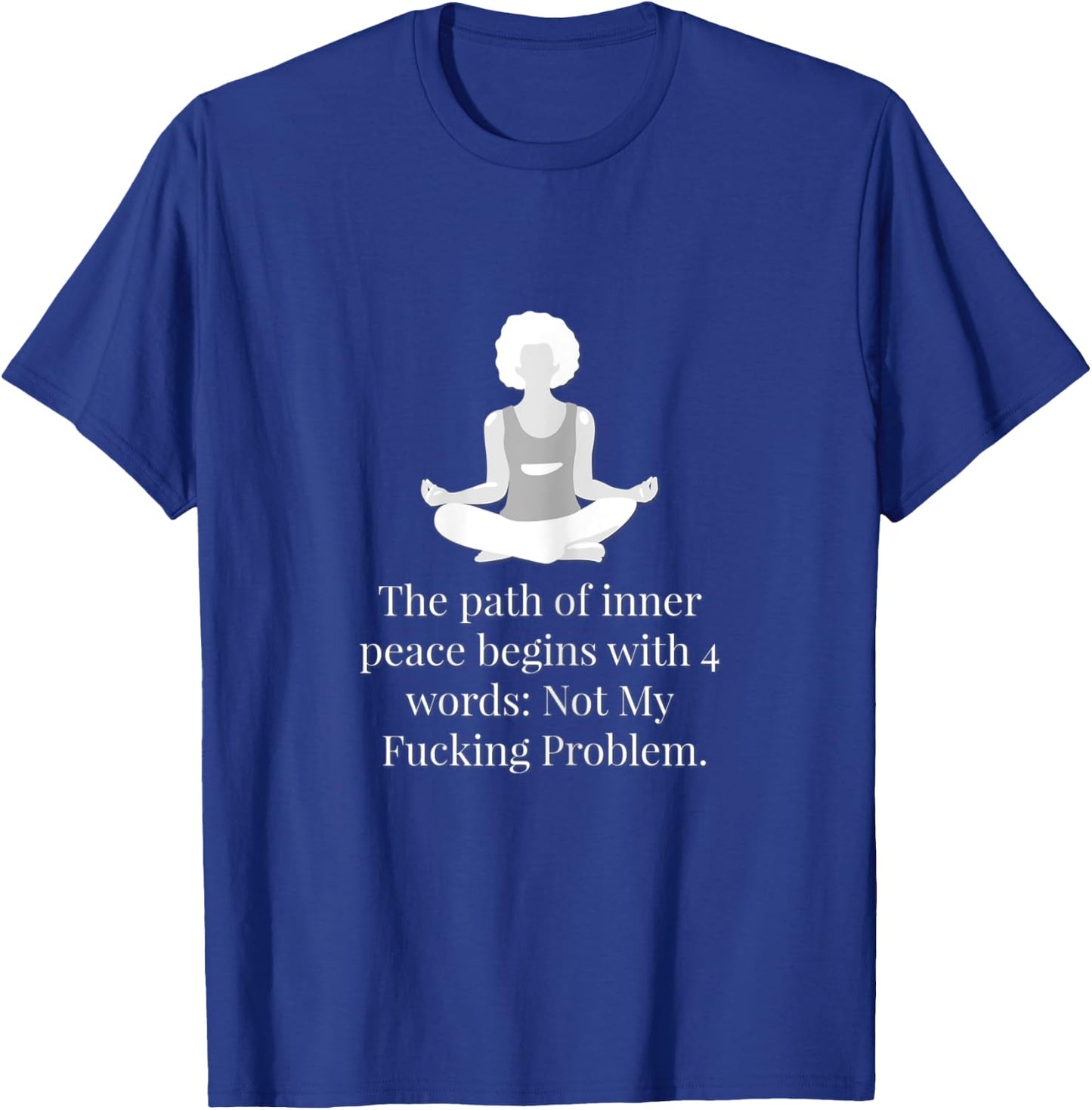 Not My Fucking Problem Funny Shirt. T-Shirt - T-Shirt | Royal