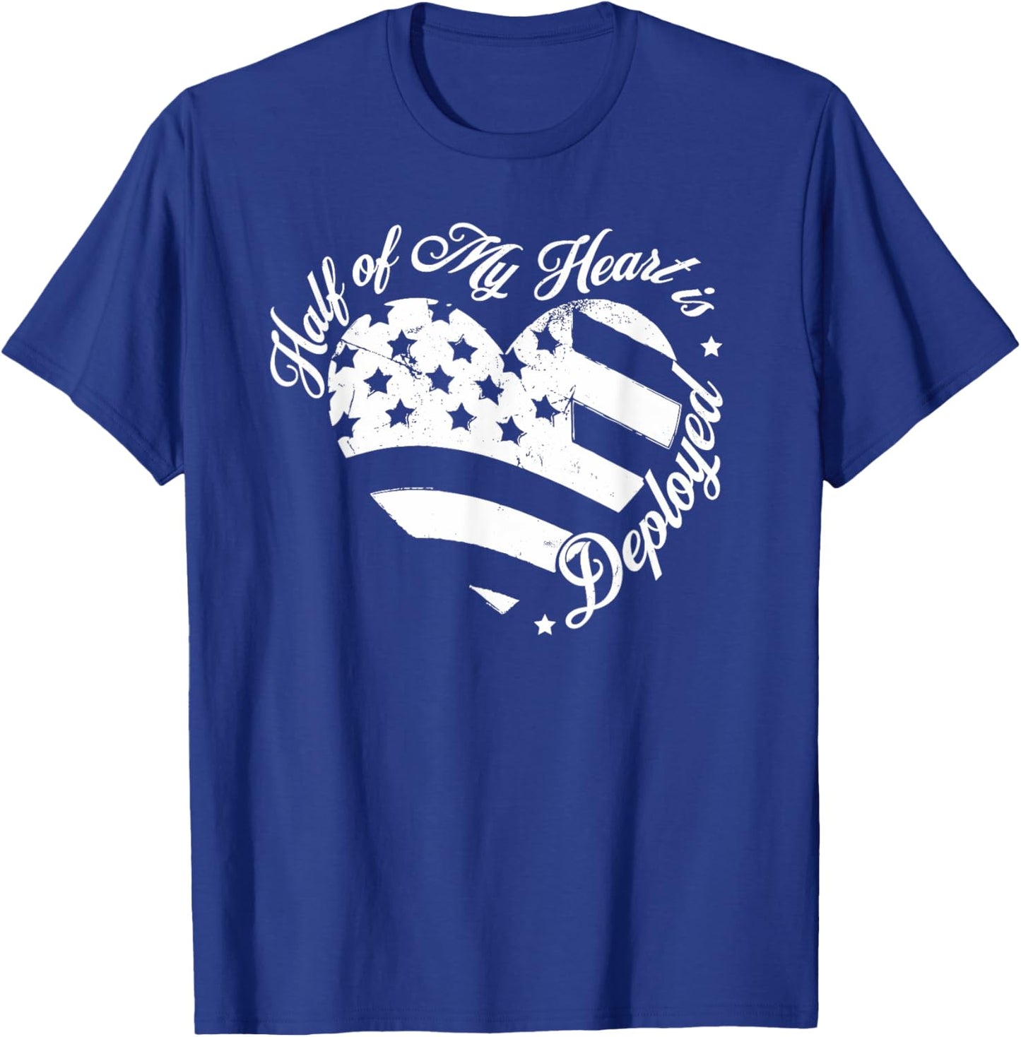 Half Of My Heart Is Deployed Husband Wife Deployment Gifts T-Shirt - T-Shirt | Royal