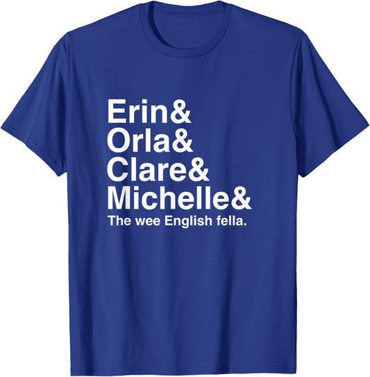 Derry Girl Shirt, Character Name List , Funny Girls Fan T-Shirt - T-Shirt | Royal