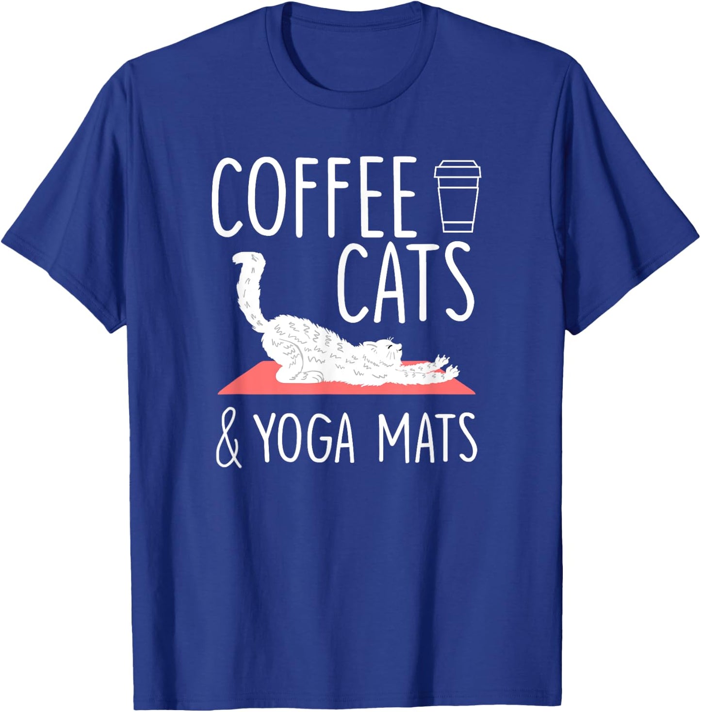 Coffee Cats Yoga Mats Cute Yogic Exercise Yoga Lover Gift T-Shirt - T-Shirt | Royal