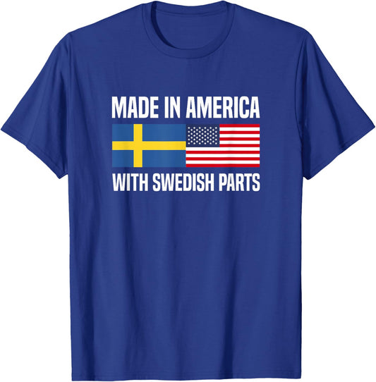Made in America with Swedish Parts Swedish American T-Shirt - T-Shirt | Royal