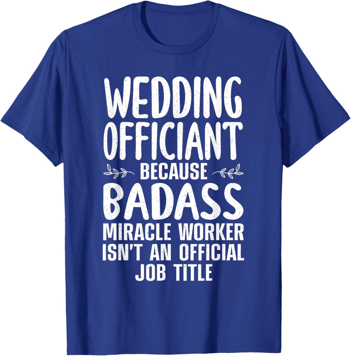 Funny Wedding Officiant Art Dad Ordained Minister T-Shirt - T-Shirt | Royal