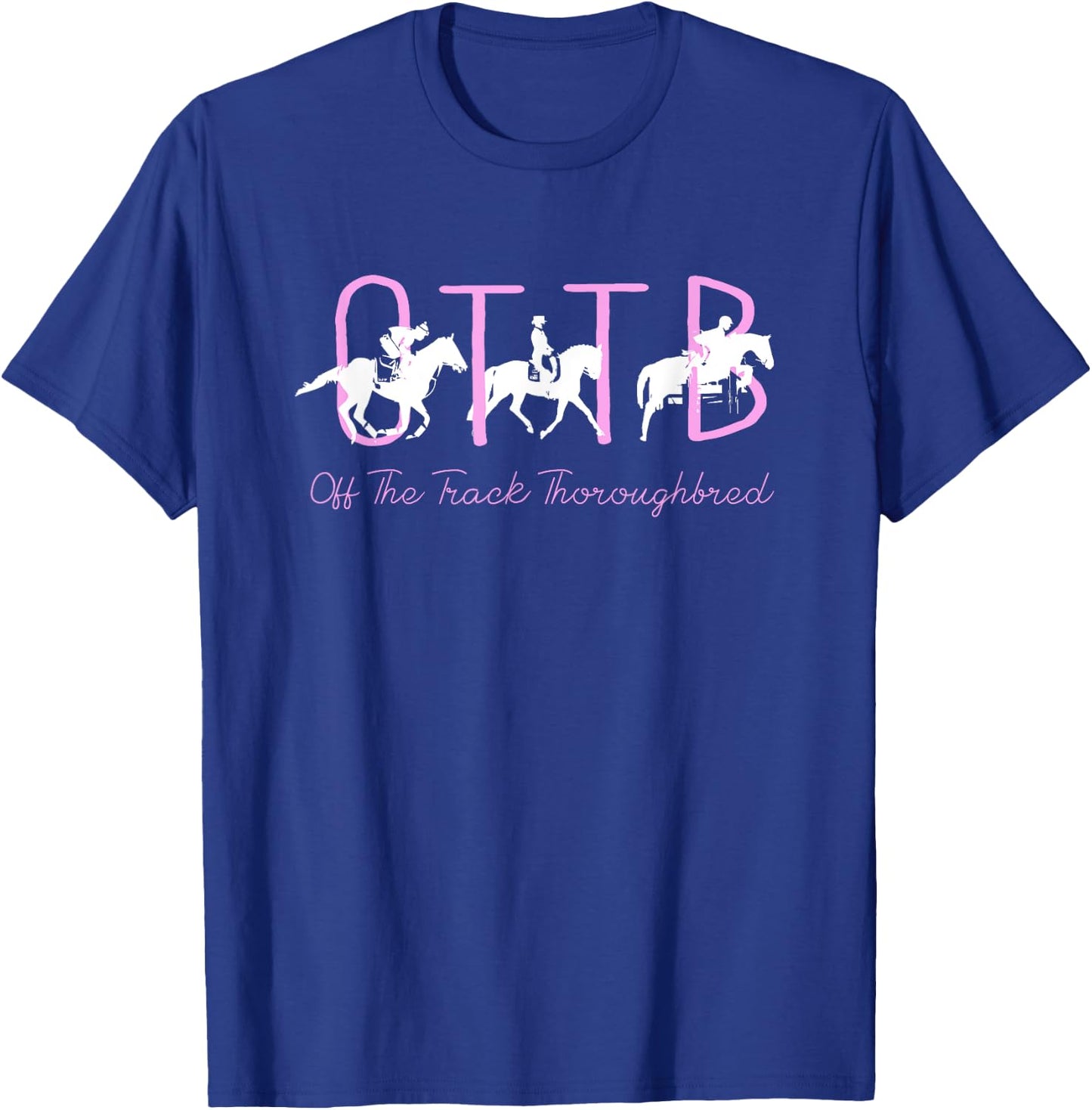 OTTB Off Track Thoroughbred Horse Equestrian T-Shirt - T-Shirt | Royal