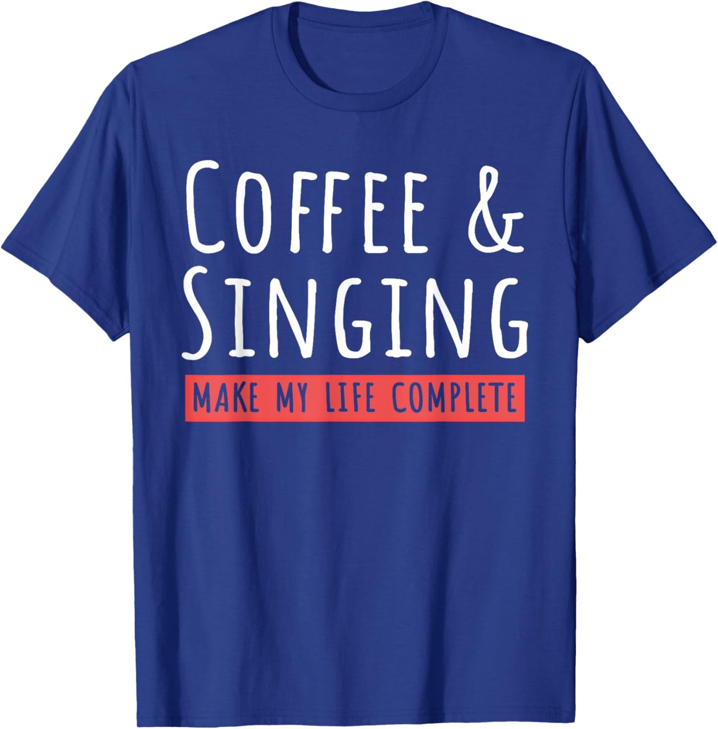 Coffee And Singing Coffee Lovers Country Music Singer T-Shirt - T-Shirt | Royal