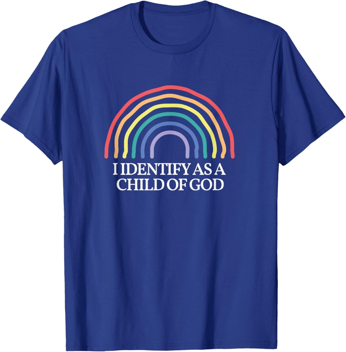 Funny I Identify as a child of God Rainbow Christian T-Shirt - T-Shirt | Royal