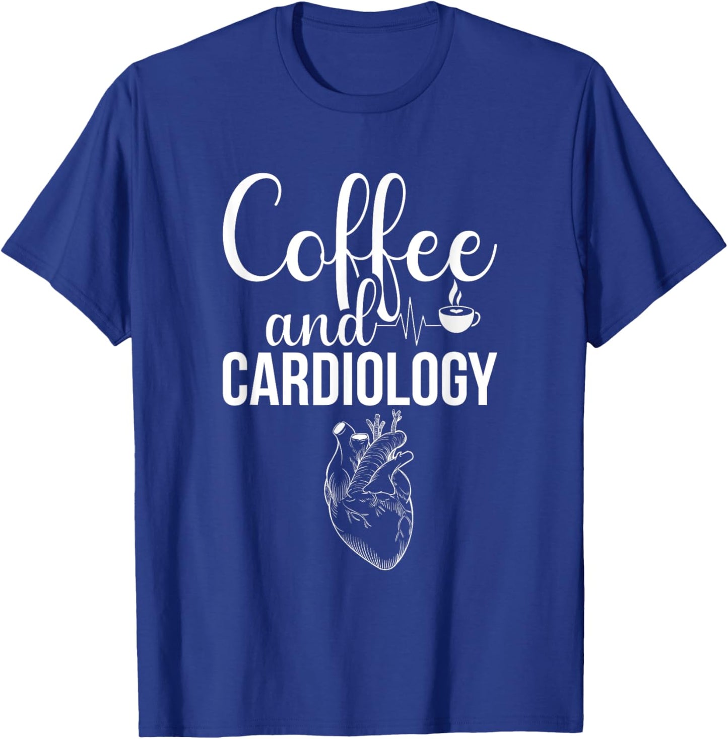 Coffee & Cardiology | Funny Cardiology Department T-Shirt - T-Shirt | Royal