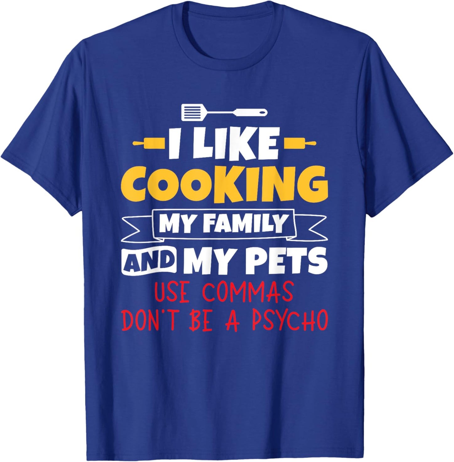 Funny I Like Cooking Grammar Teacher English Teacher T-Shirt - T-Shirt | Royal