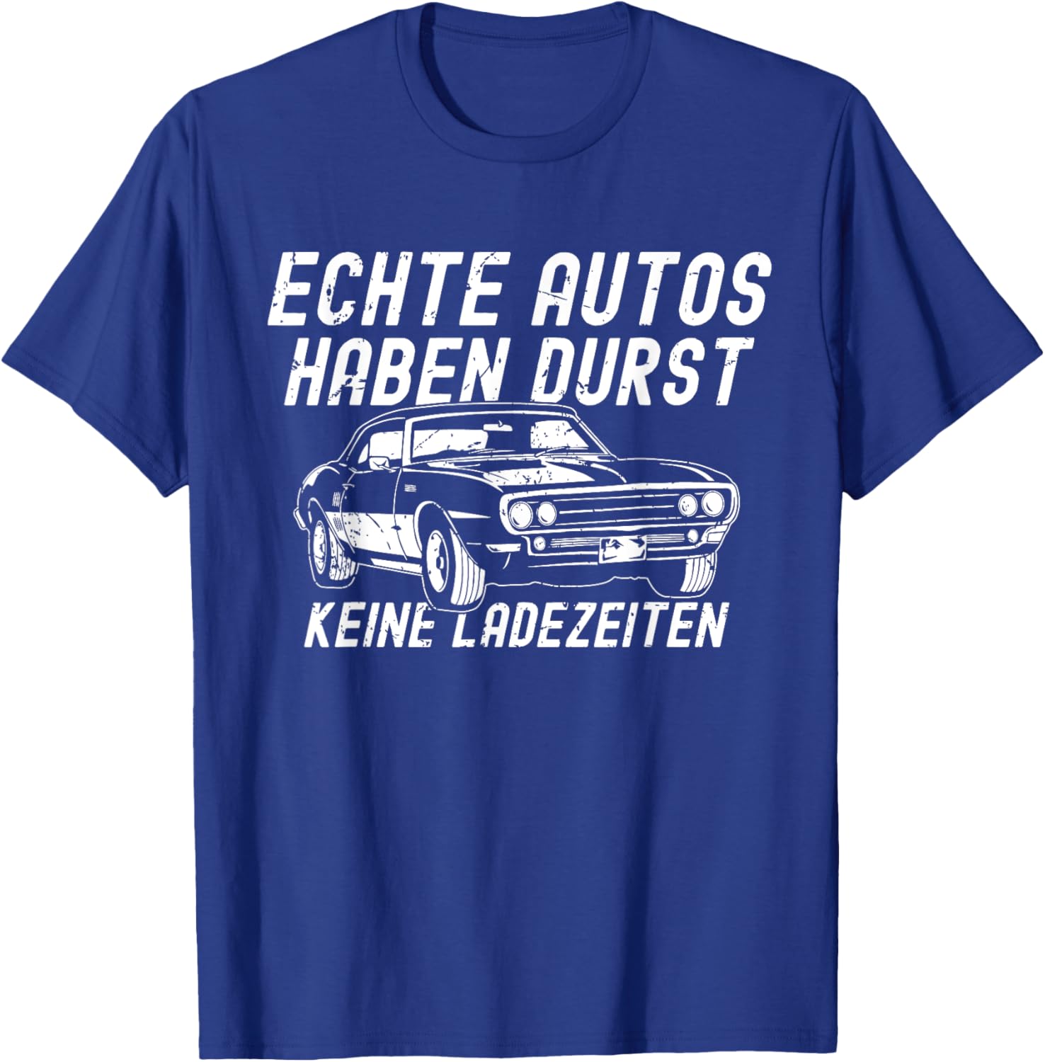 Echte Autos Haben Durst Keine Ladezeiten Kfz Oldtimer Herren T-Shirt - T-Shirt | Royal