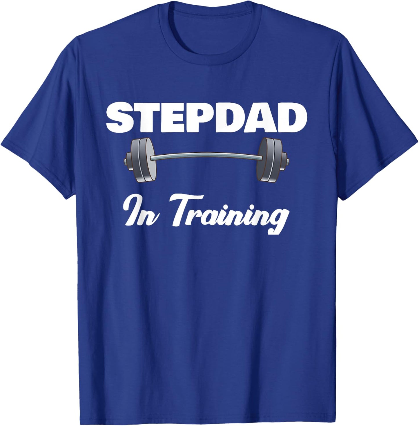 Step-Dad Fathers Day Gift 1st Time - Stepdad In Training T-Shirt - T-Shirt | Royal