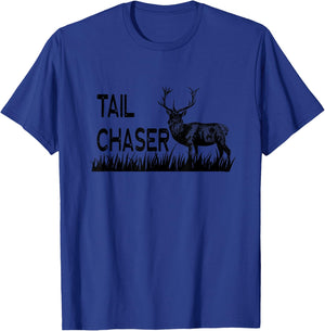 Tail Chaser Whitetail Deer Elk Buck Hunt Hunter Tag Doe T-Shirt - T-Shirt | Royal