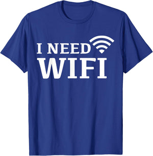 I Need WiFi T-Shirt - T-Shirt | Royal