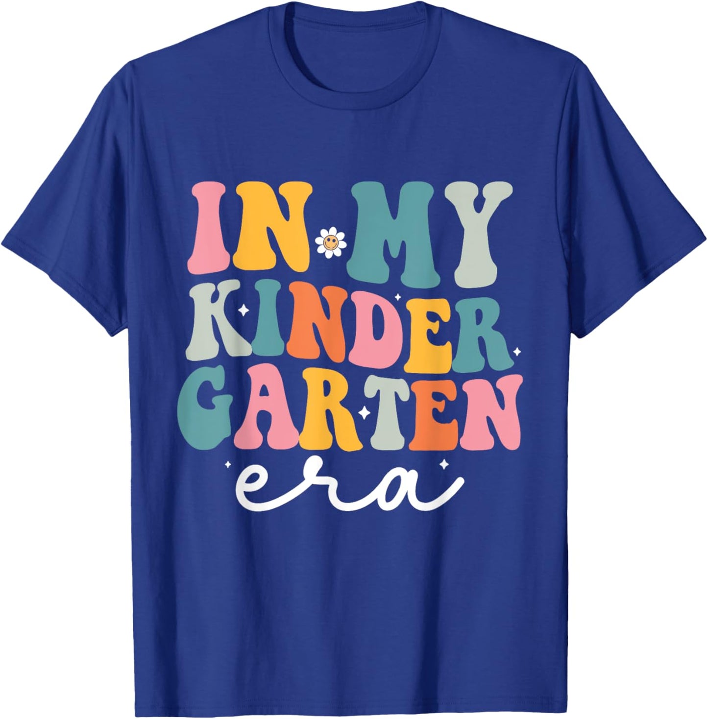 In My Kindergarten Era Groovy Kinder Back To School Teacher Men Women Kids T-Shirt - T-Shirt | Royal