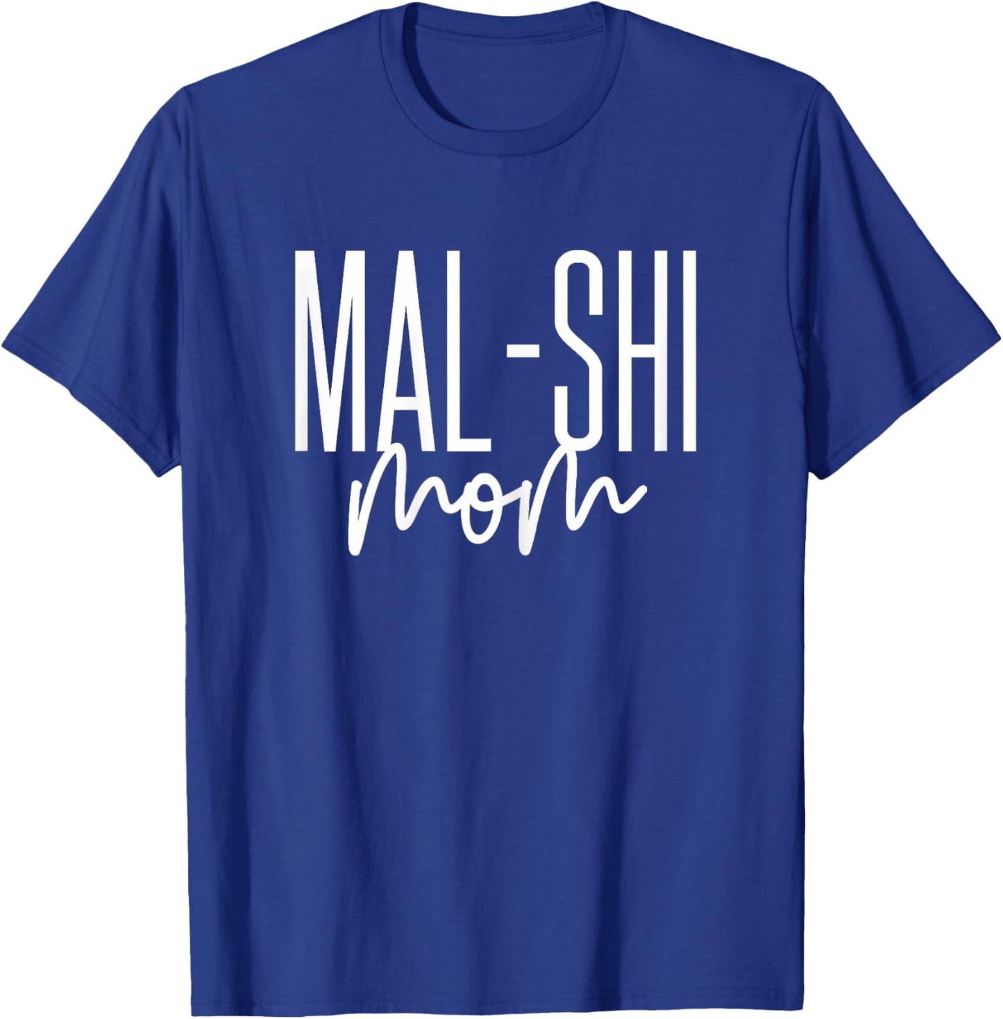 Mal-Shi Mom Maltese Shih Tzu Mix MalShi Dog T-Shirt - T-Shirt | Royal