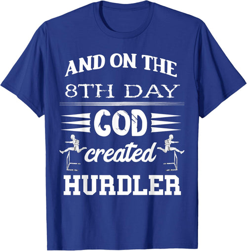 Hurdles And On The 8th Day God Created Hurdler Hurdling