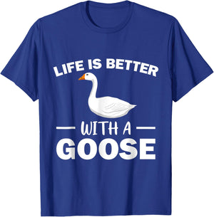Life Is Better With A Goose Lover Funny Farmer T-Shirt - T-Shirt | Royal