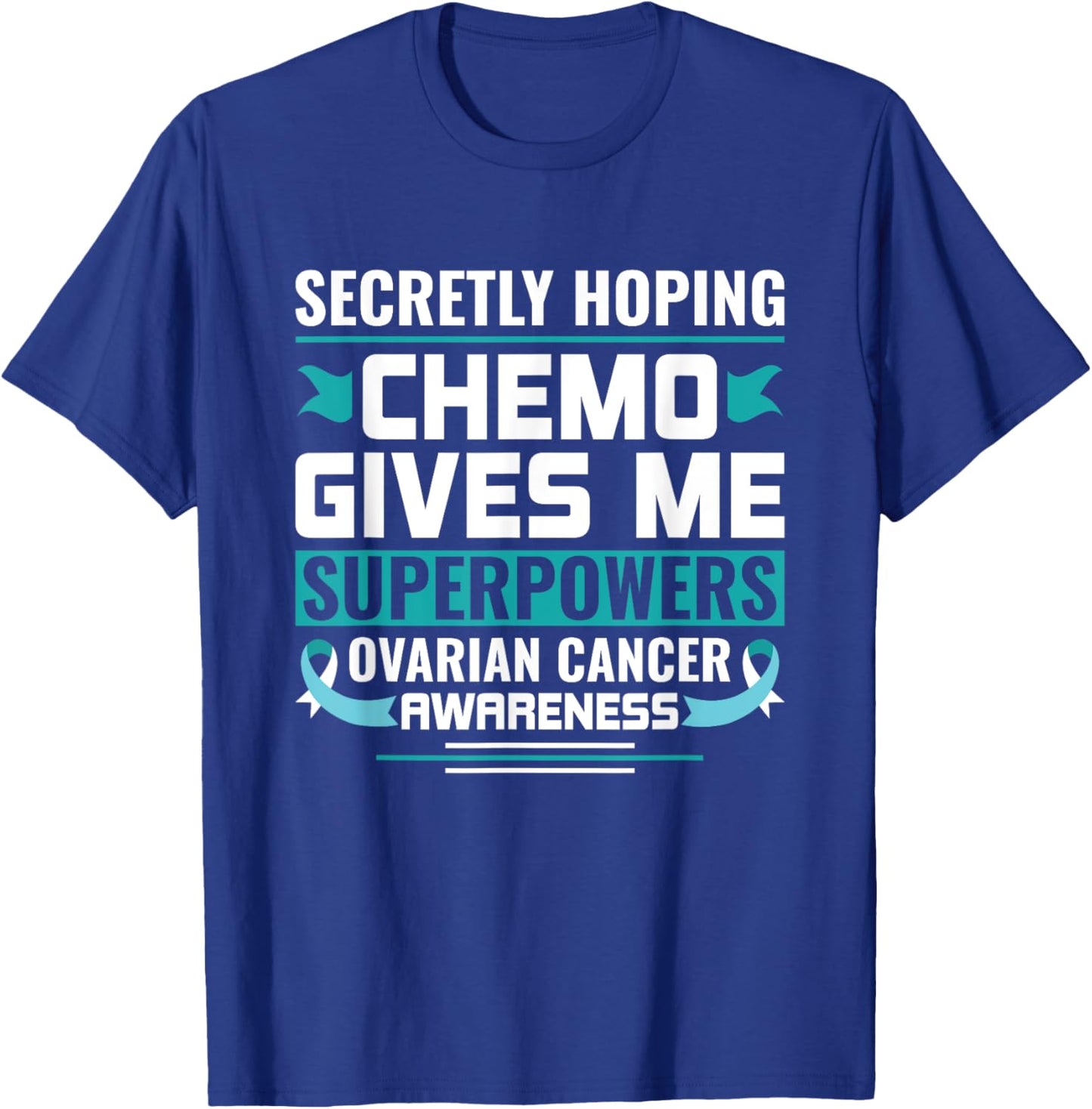 Ovarian Cancer Awareness Ovarian Cancer Warrior T-Shirt - T-Shirt | Royal