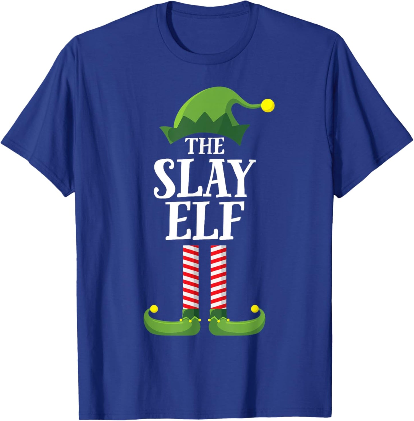 Slay Elf Matching Family Group Funny Christmas T-Shirt - T-Shirt | Royal