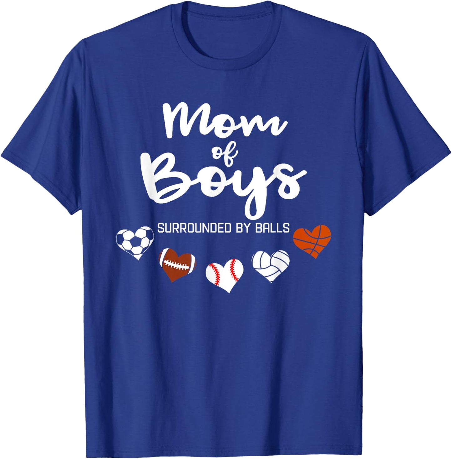 Mom Of Boys Surrounded By Balls Funny Ball Mom T-Shirt - T-Shirt | Royal