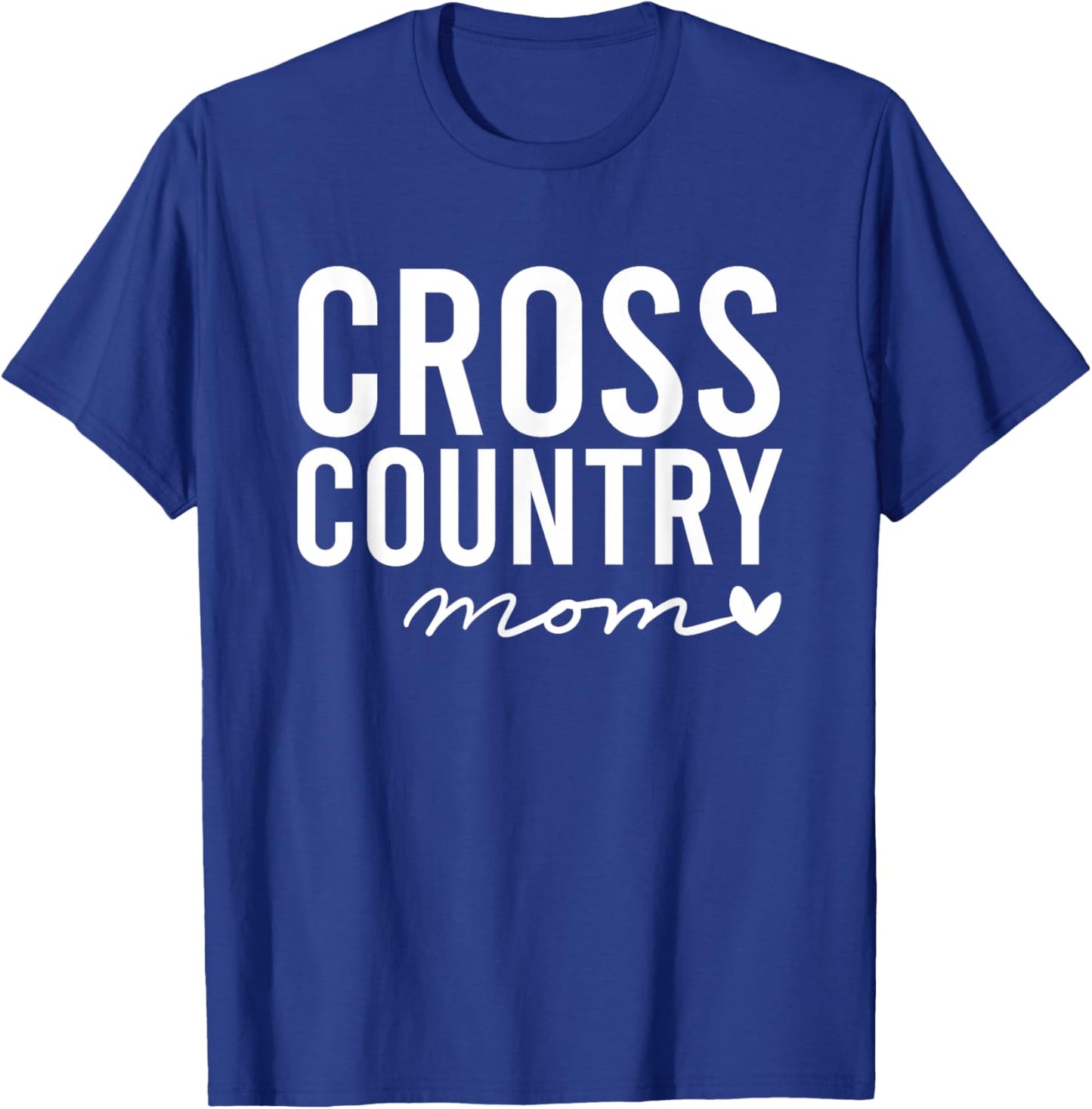 Cross Country Mom Saying / Running Meet Parent Support Team T-Shirt - T-Shirt | Royal