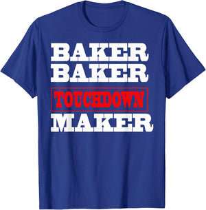 Baker baker touchdown maker Football Gift T-Shirt - T-Shirt | Royal