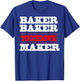 Baker baker touchdown maker Football Gift T-Shirt - T-Shirt | Royal