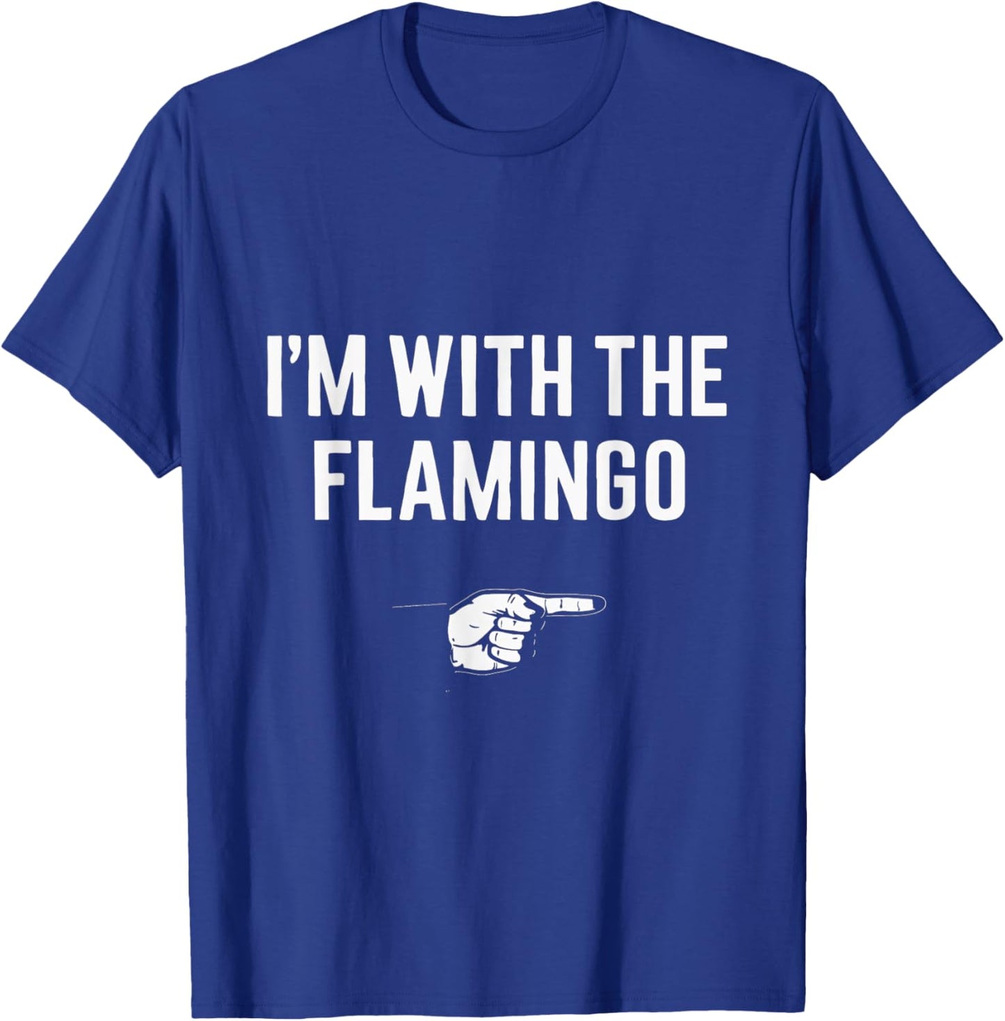 I'm With The Flamingo Flamingo Bird Party Halloween Costume T-Shirt - T-Shirt | Royal