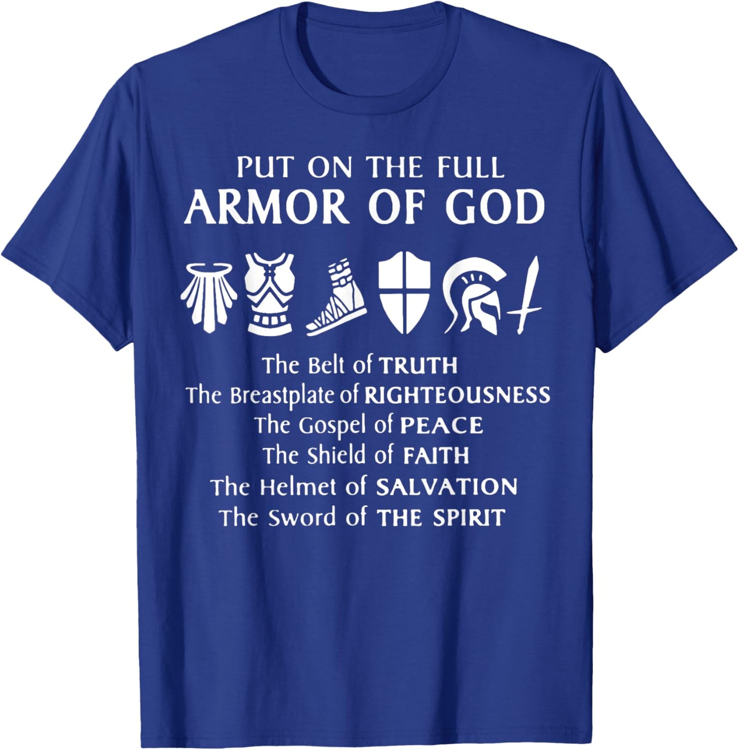 Put On The Full Armor Of God T-Shirt - T-Shirt | Royal