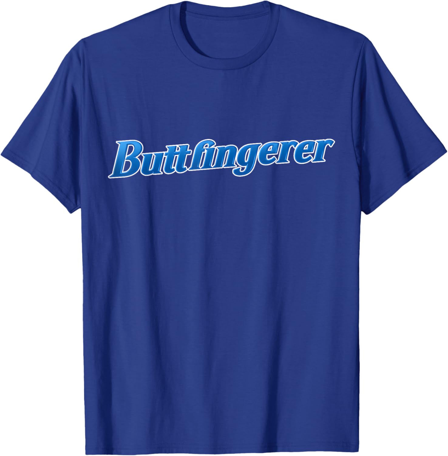 Buttfingerer Meme Hilarious Buttfingerer Funny T-Shirt - T-Shirt | Royal