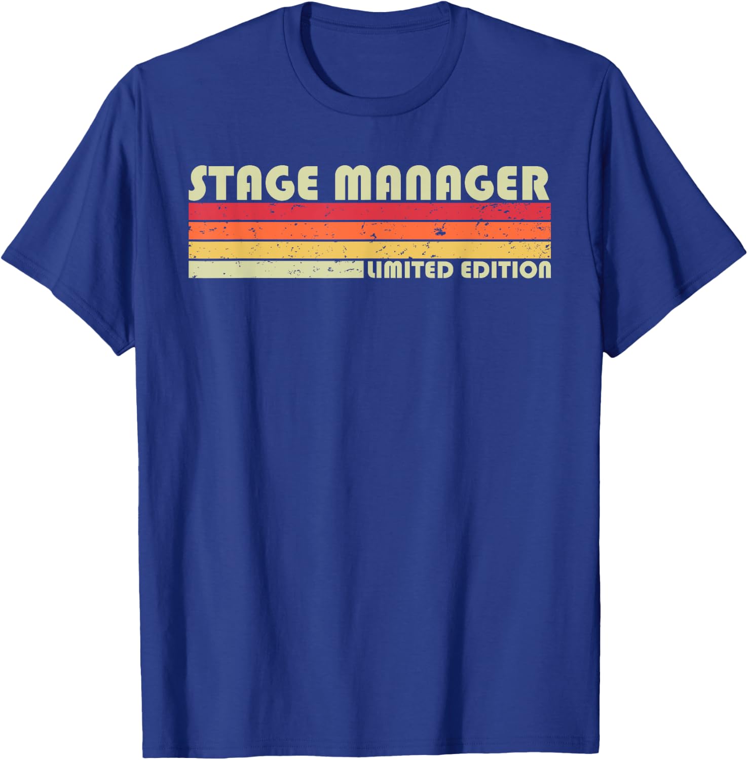 STAGE MANAGER Funny Job Title Profession Birthday Worker T-Shirt - T-Shirt | Royal
