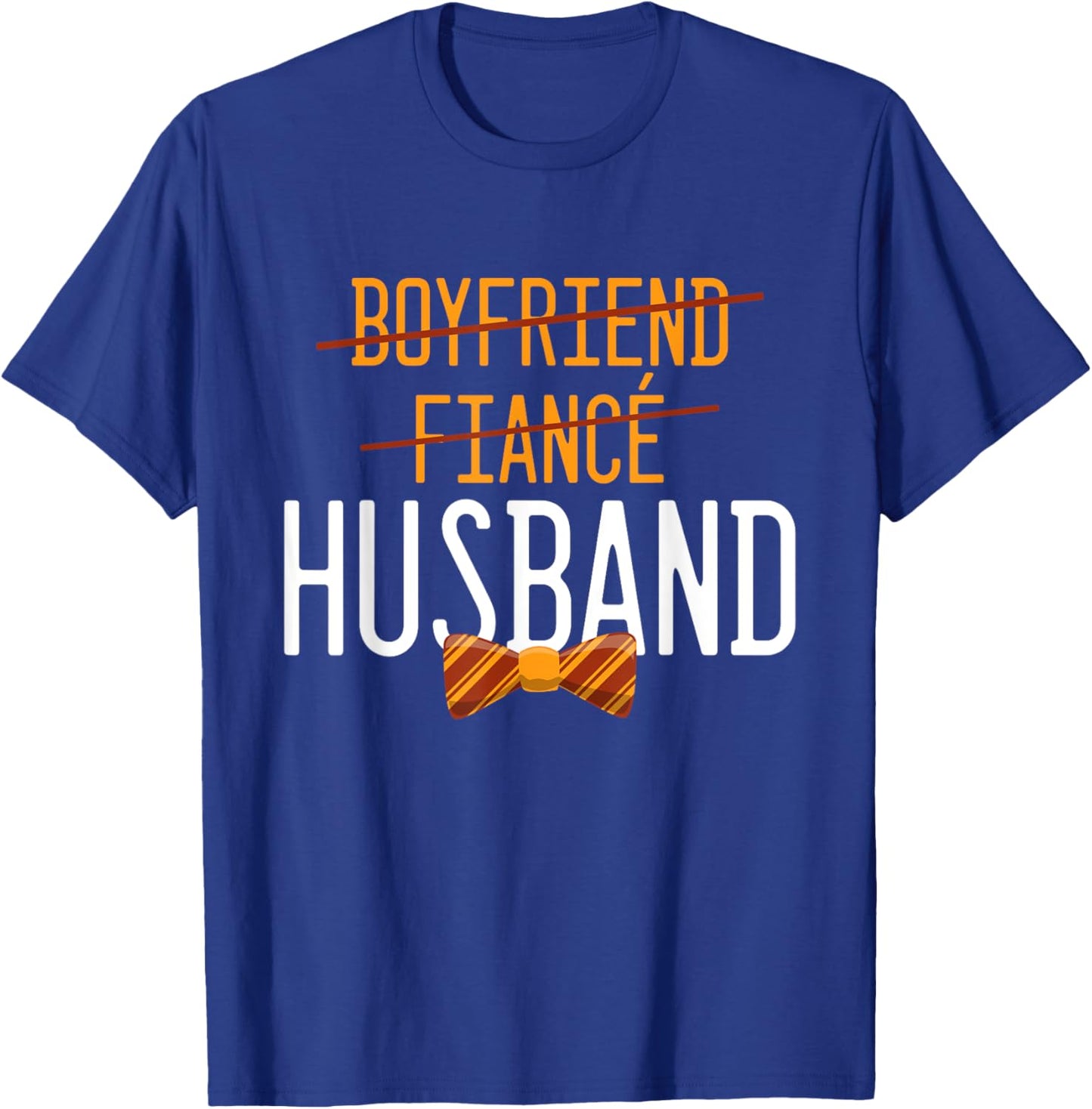 Boyfriend Fiance Husband Couples Married Engagement T-Shirt - T-Shirt | Royal