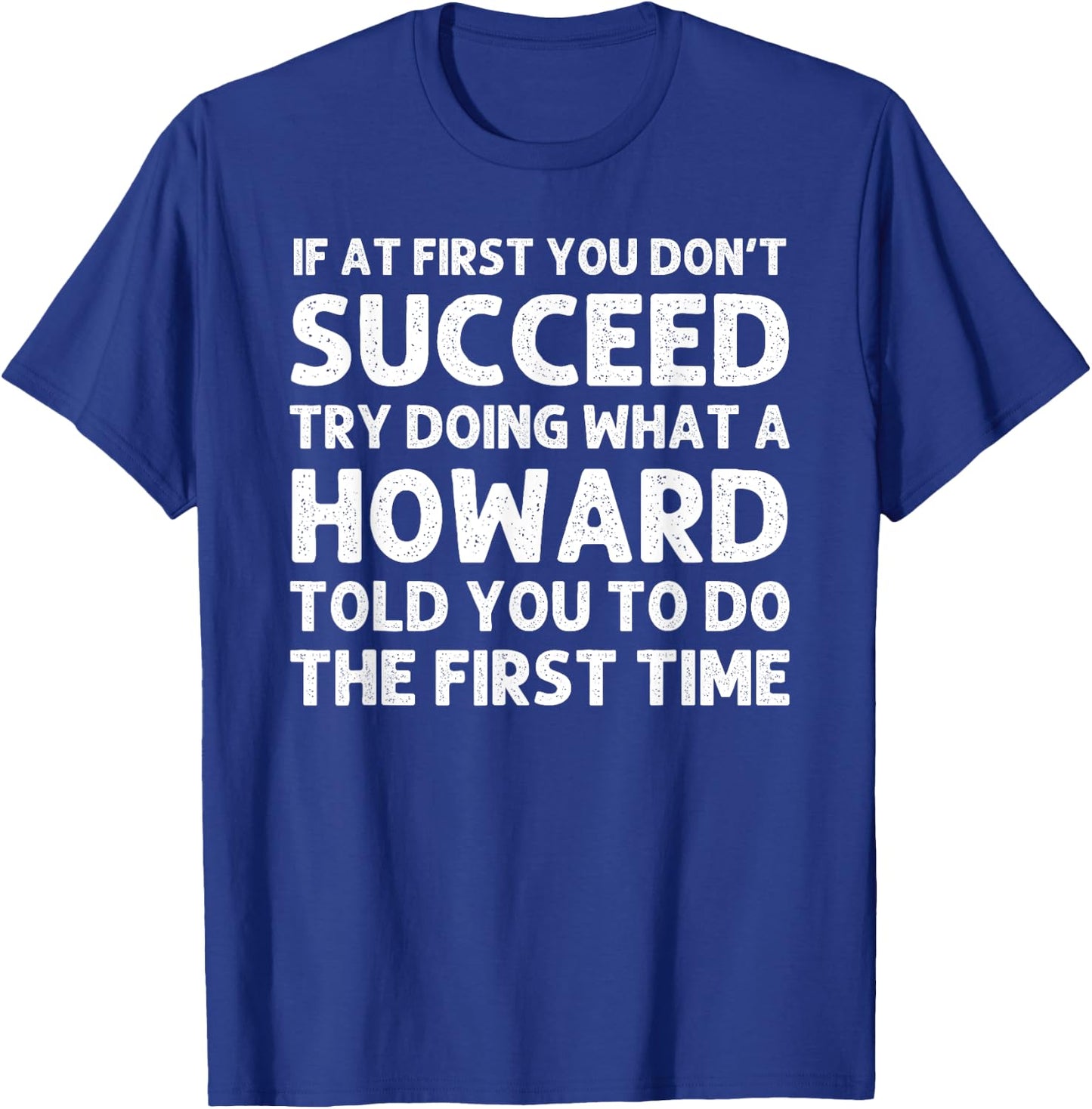 HOWARD Funny Surname Family Tree Birthday Reunion Idea T-Shirt - T-Shirt | Royal