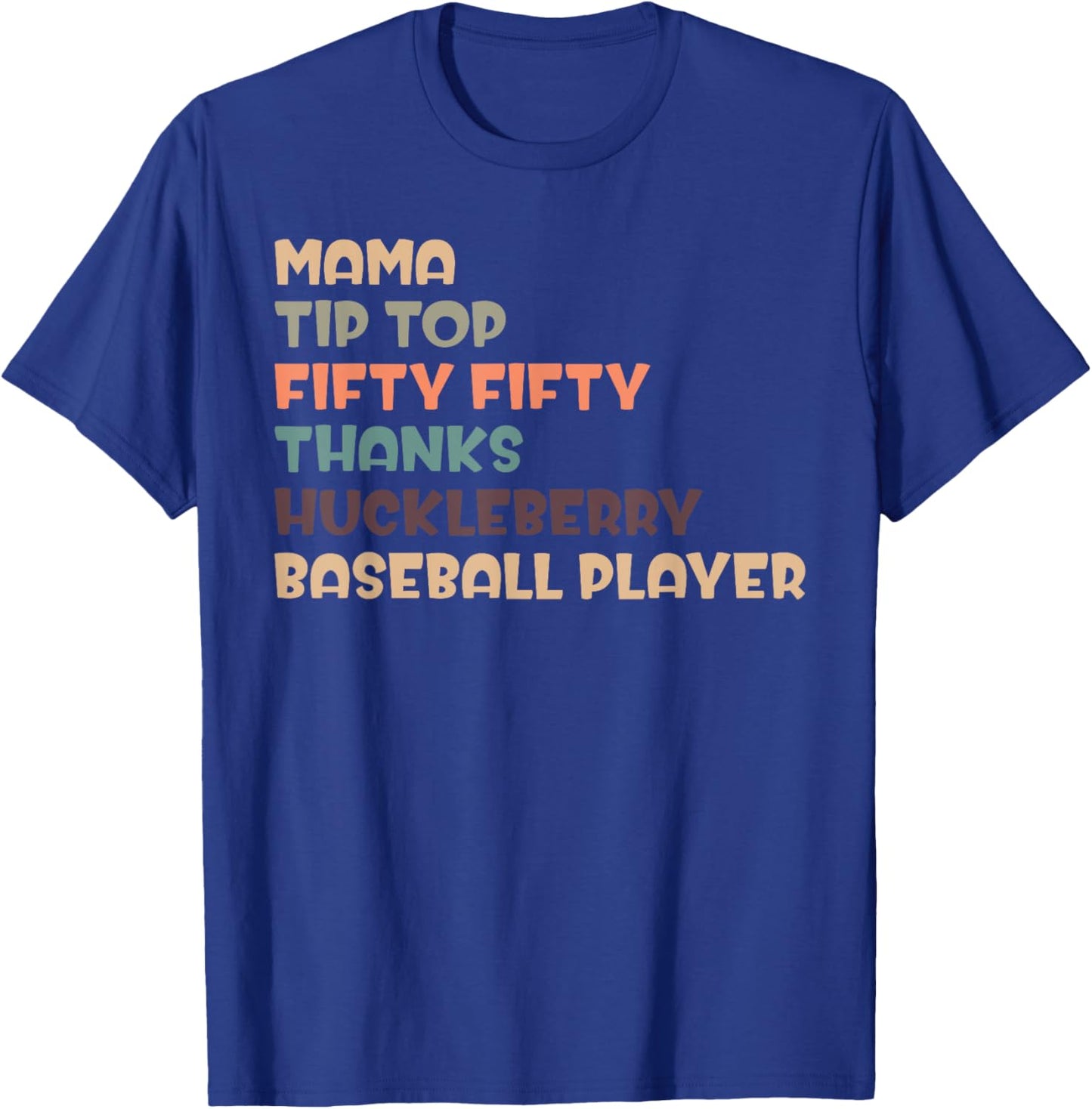 Mama Tip Top Fifty Thanks Huckleberry Neuro Nurse Stroke T-Shirt - T-Shirt | Royal