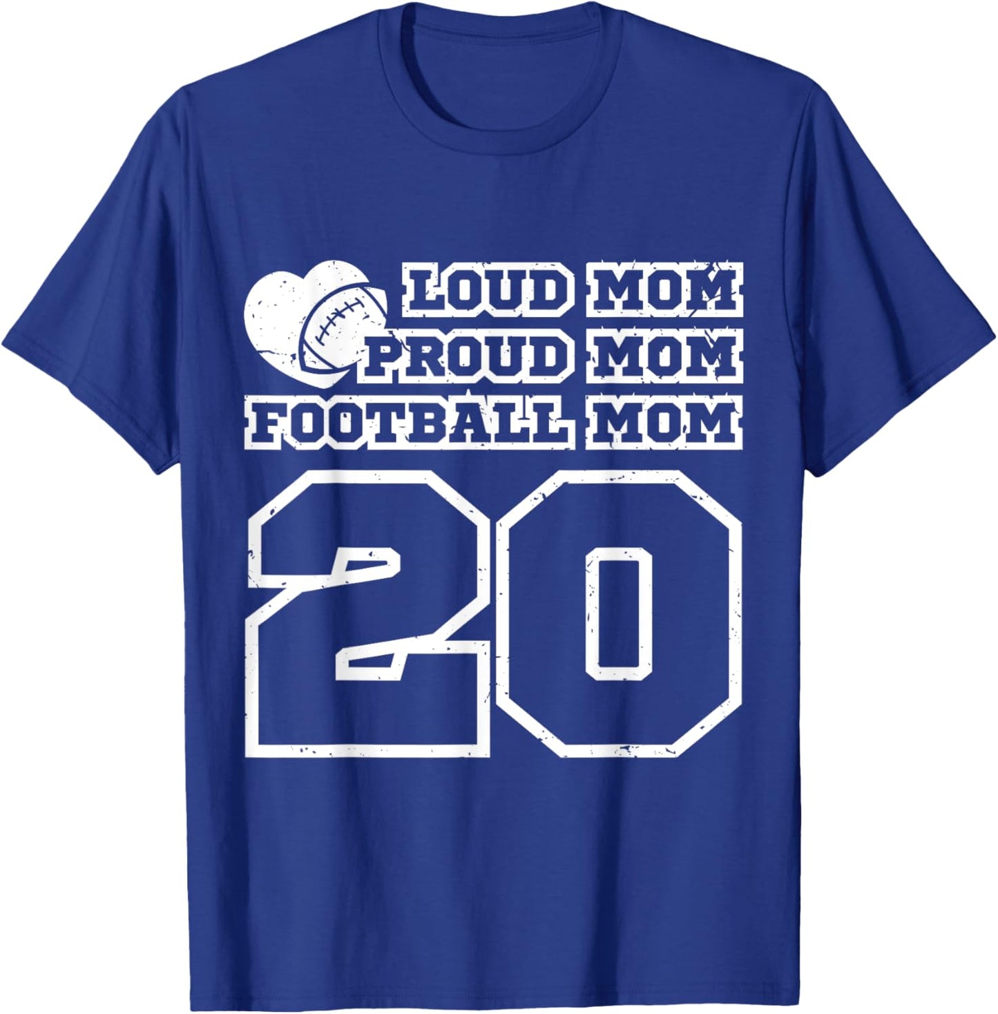 Football Mom Proud Mom Loud Mom Number 20 Twenty Fan Cheer T-Shirt - T-Shirt | Royal