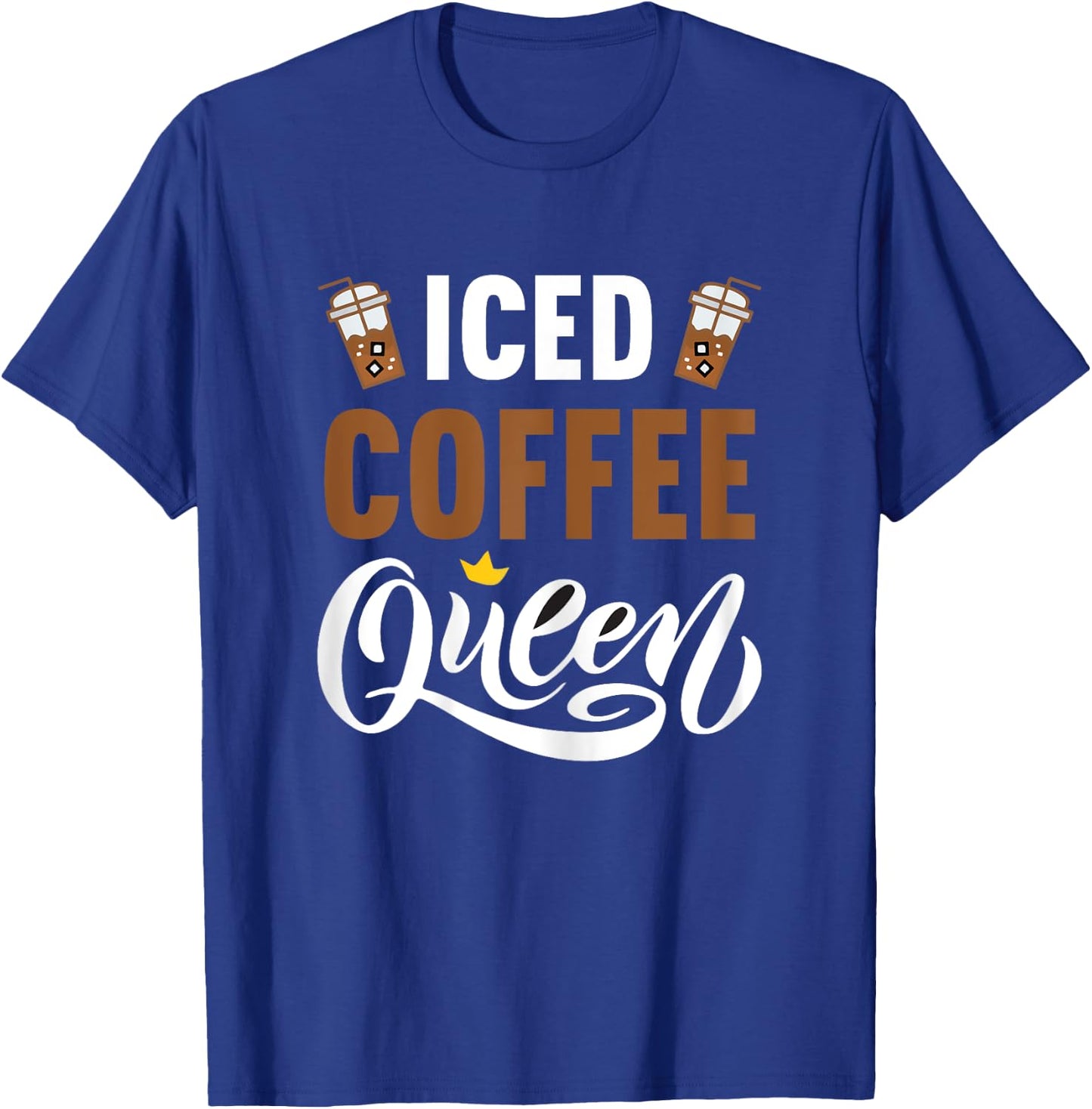 Iced Coffee Queen T-Shirt - T-Shirt | Royal