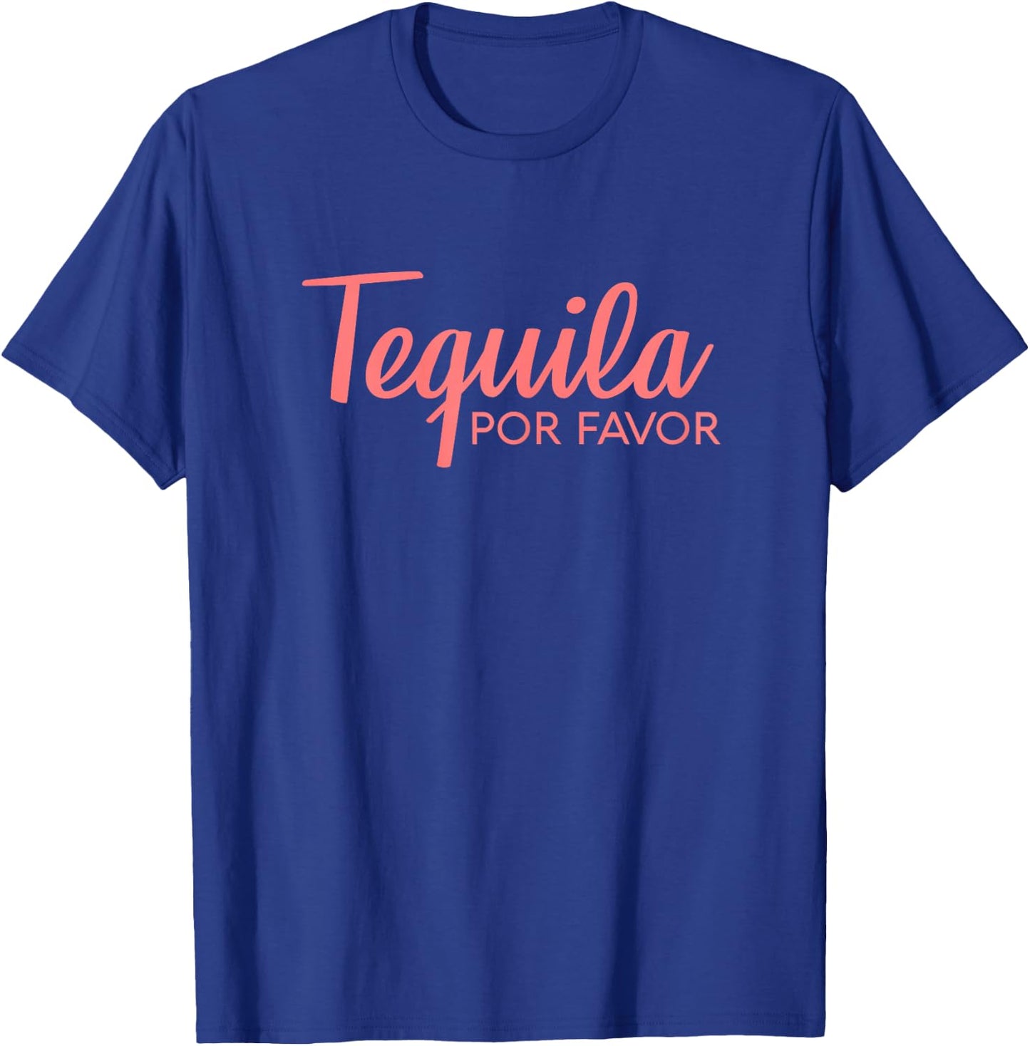 TEQUILA POR FAVOR Shirt | Cinco De Mayo Drinking T-Shirt - T-Shirt | Royal