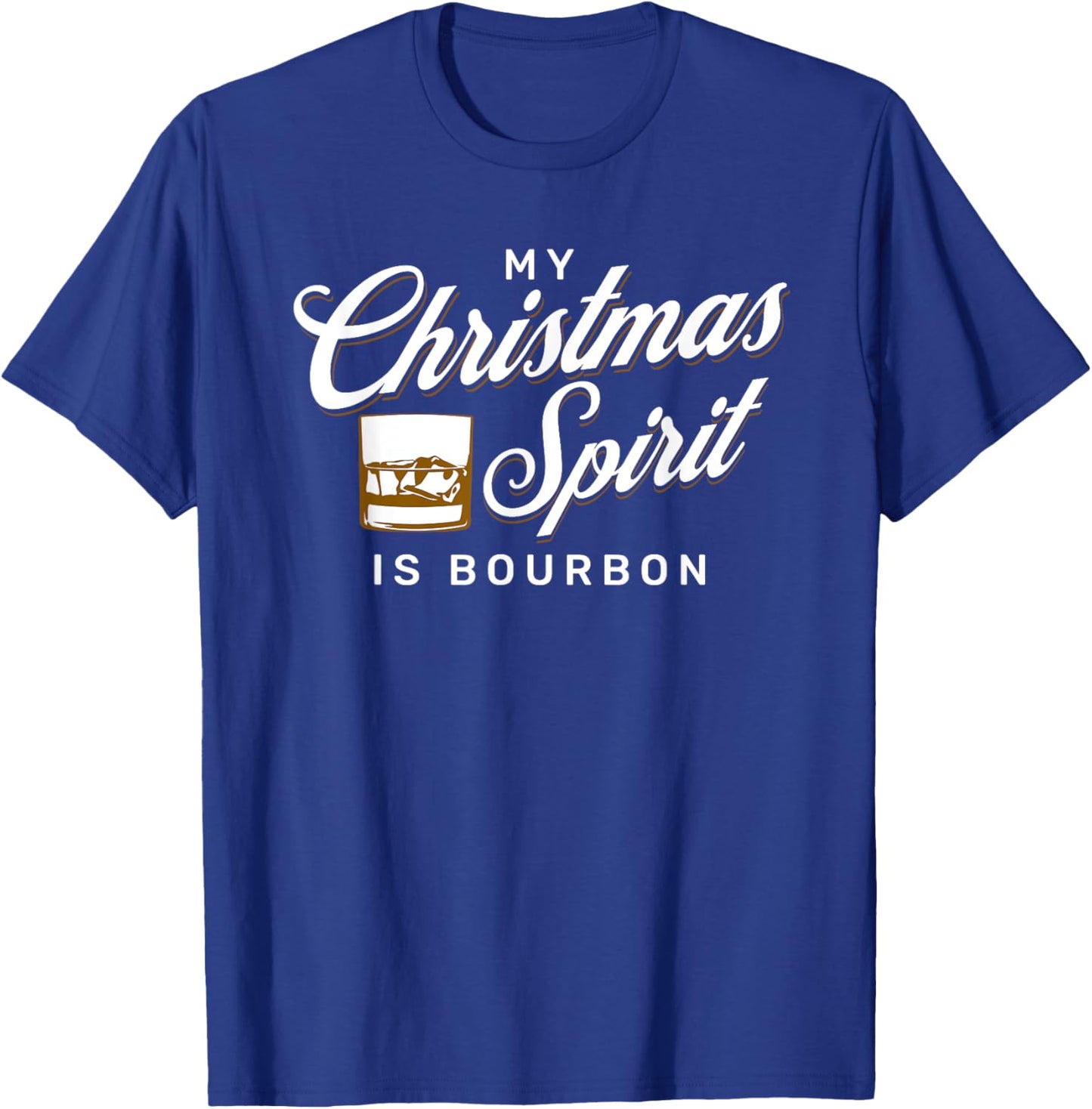 My Christmas Spirit is Bourbon for Funny Whiskey Drinker T-Shirt - T-Shirt | Royal
