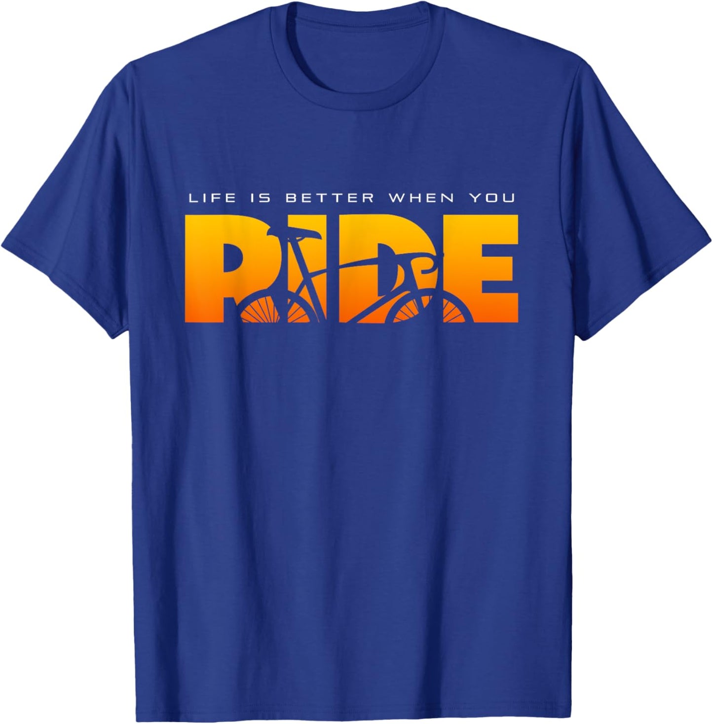Life is Better When You Ride Road Biking Bicycle Cycling T-Shirt - T-Shirt | Royal