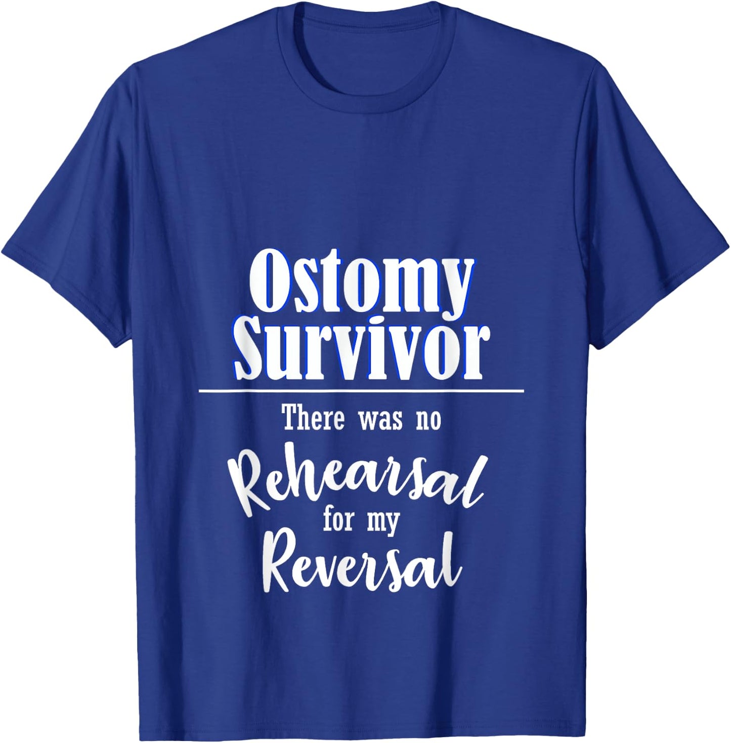 Funny Ostomy No Rehearsal For My Reversal Stoma Surgery Bag T-Shirt - T-Shirt | Royal