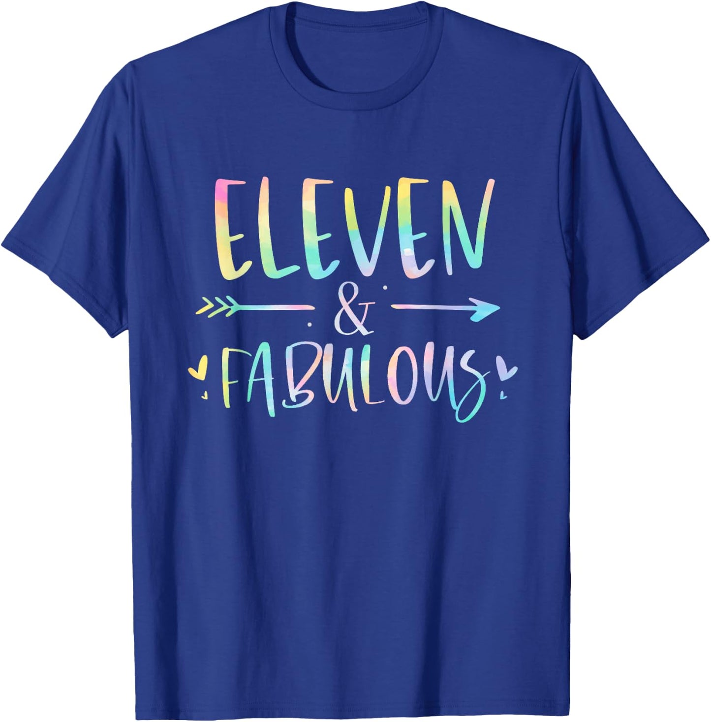 Eleven and Fabulous 11 Year Old Girls Birthday Tie Dye T-Shirt - T-Shirt | Royal