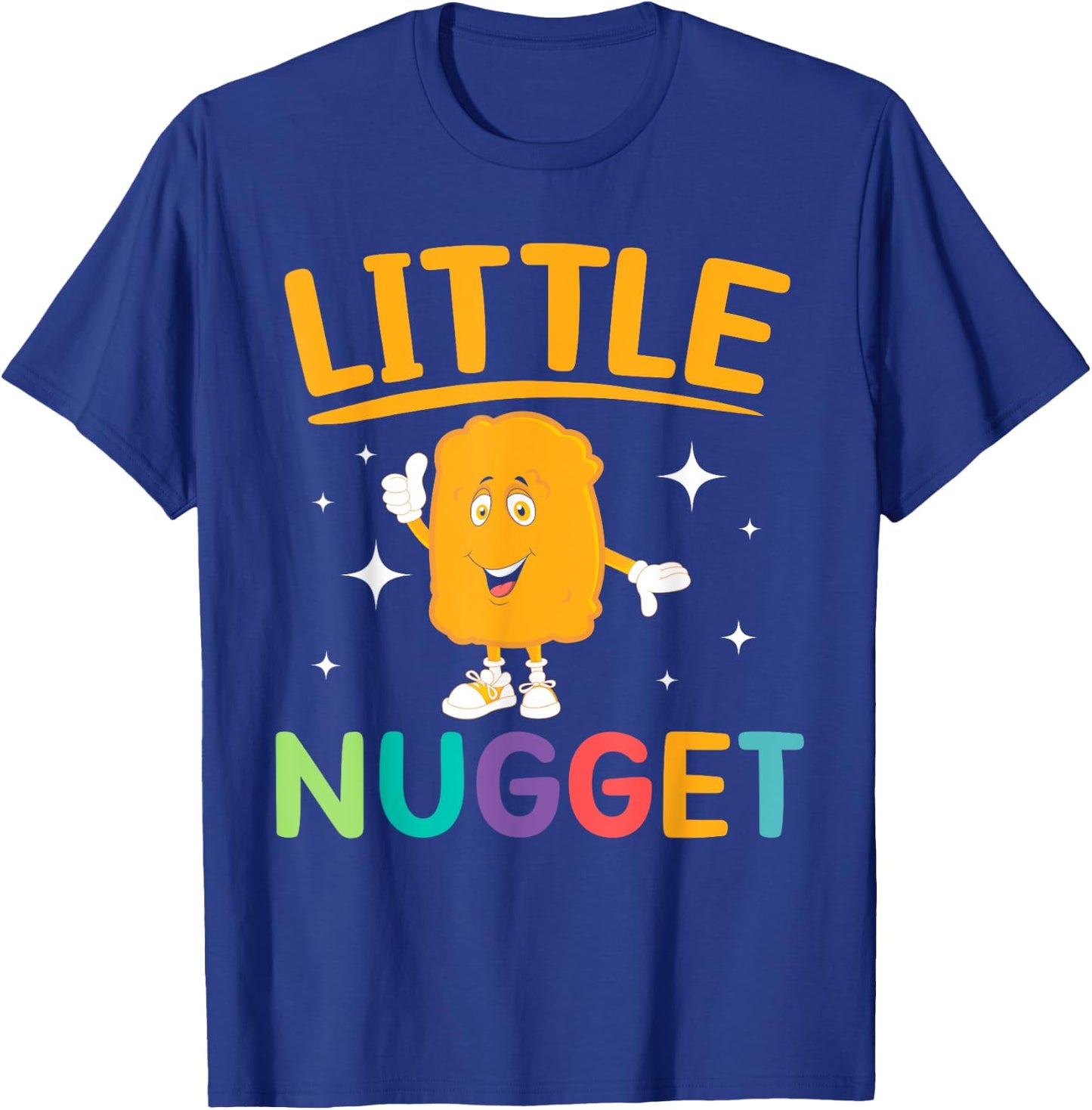 Little Nugget Chicken Nuggets Lovers Foodie Nuggy T-Shirt - T-Shirt | Royal