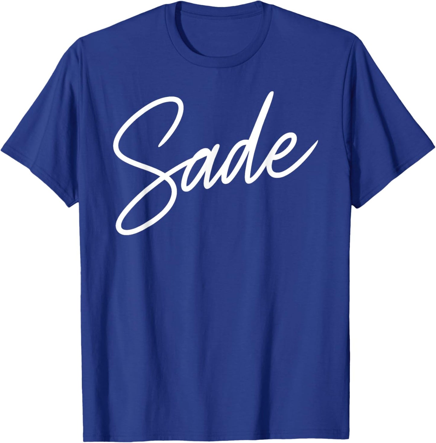 Sade Name Women Cute Girl Elegant Female Love Handwriting T-Shirt - T-Shirt | Royal