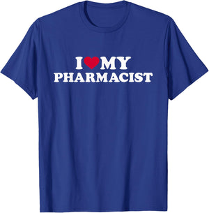 I love my pharmacist T-Shirt - T-Shirt | Royal