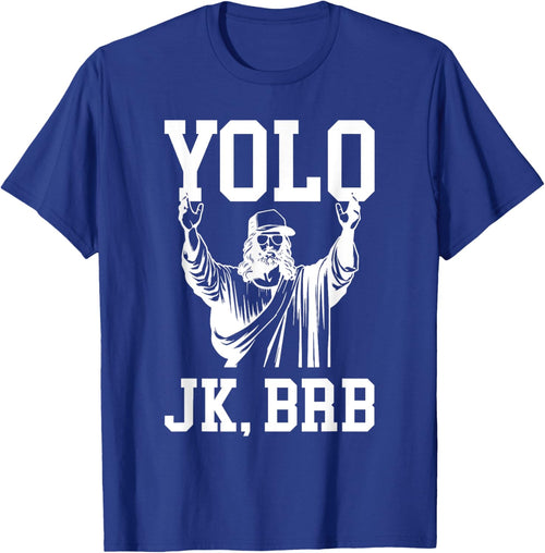 Yolo JK BRB Jesus Resurrection Christians Easter Day