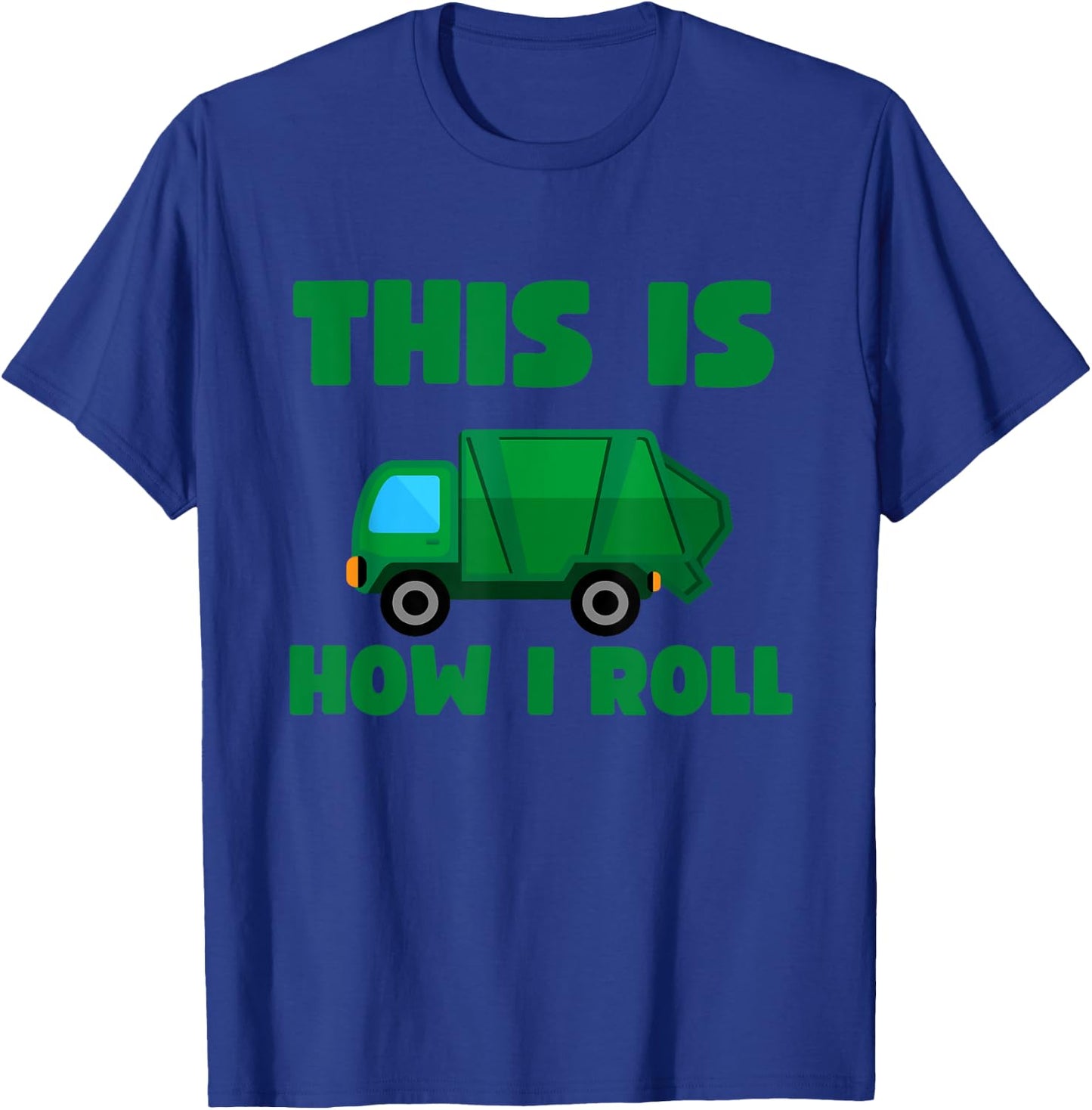 This How I Roll Garbage Truck Kids Toddler Boys 5T 4T 3T 2T T-Shirt - T-Shirt | Royal
