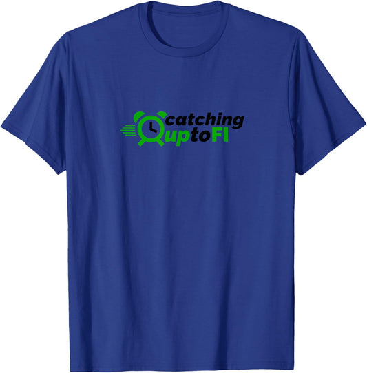 Catching up to FI T-Shirt - T-Shirt | Royal