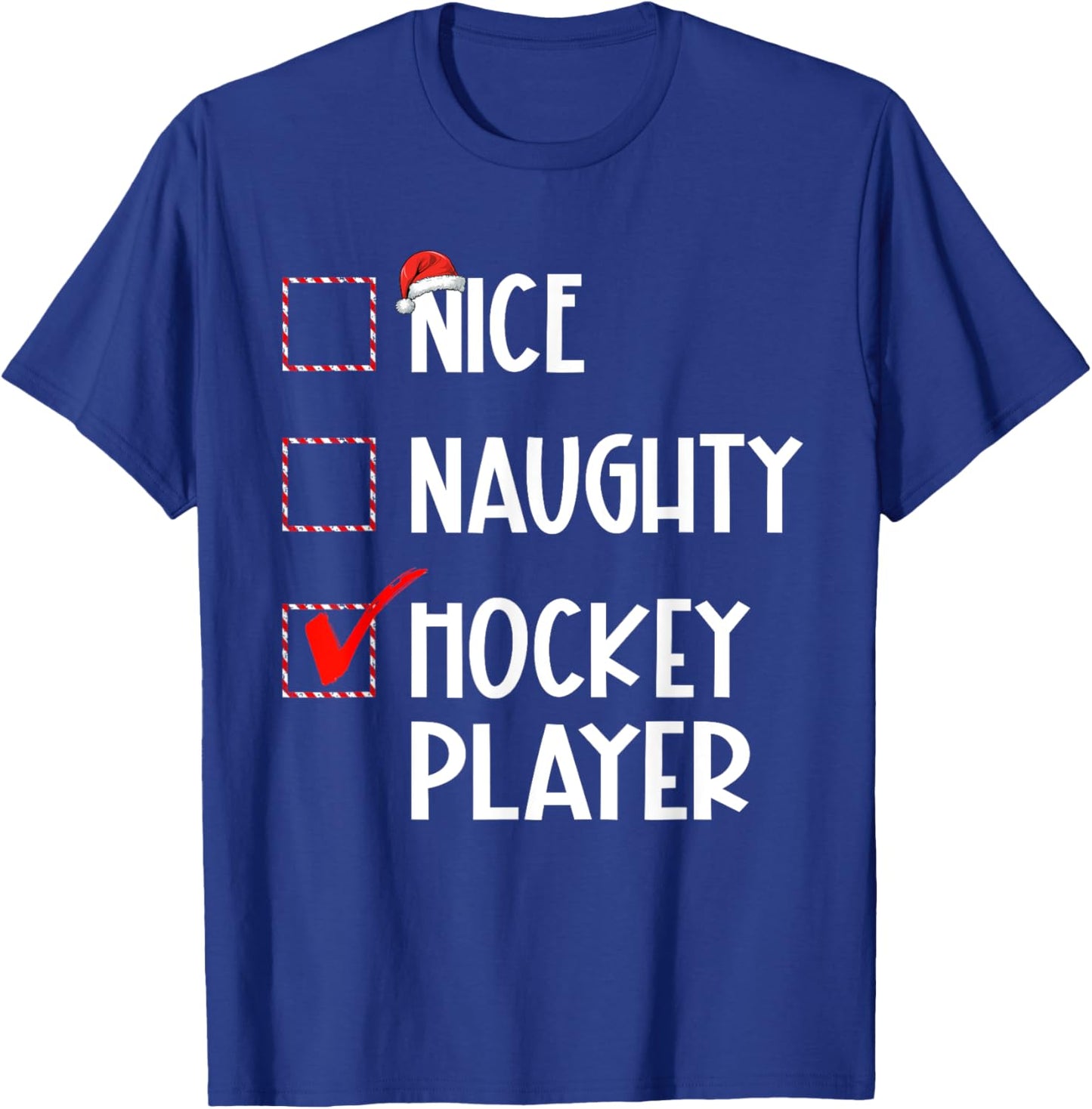 Nice Naughty Hockey Player List Christmas Santa Claus T-Shirt - T-Shirt | Royal