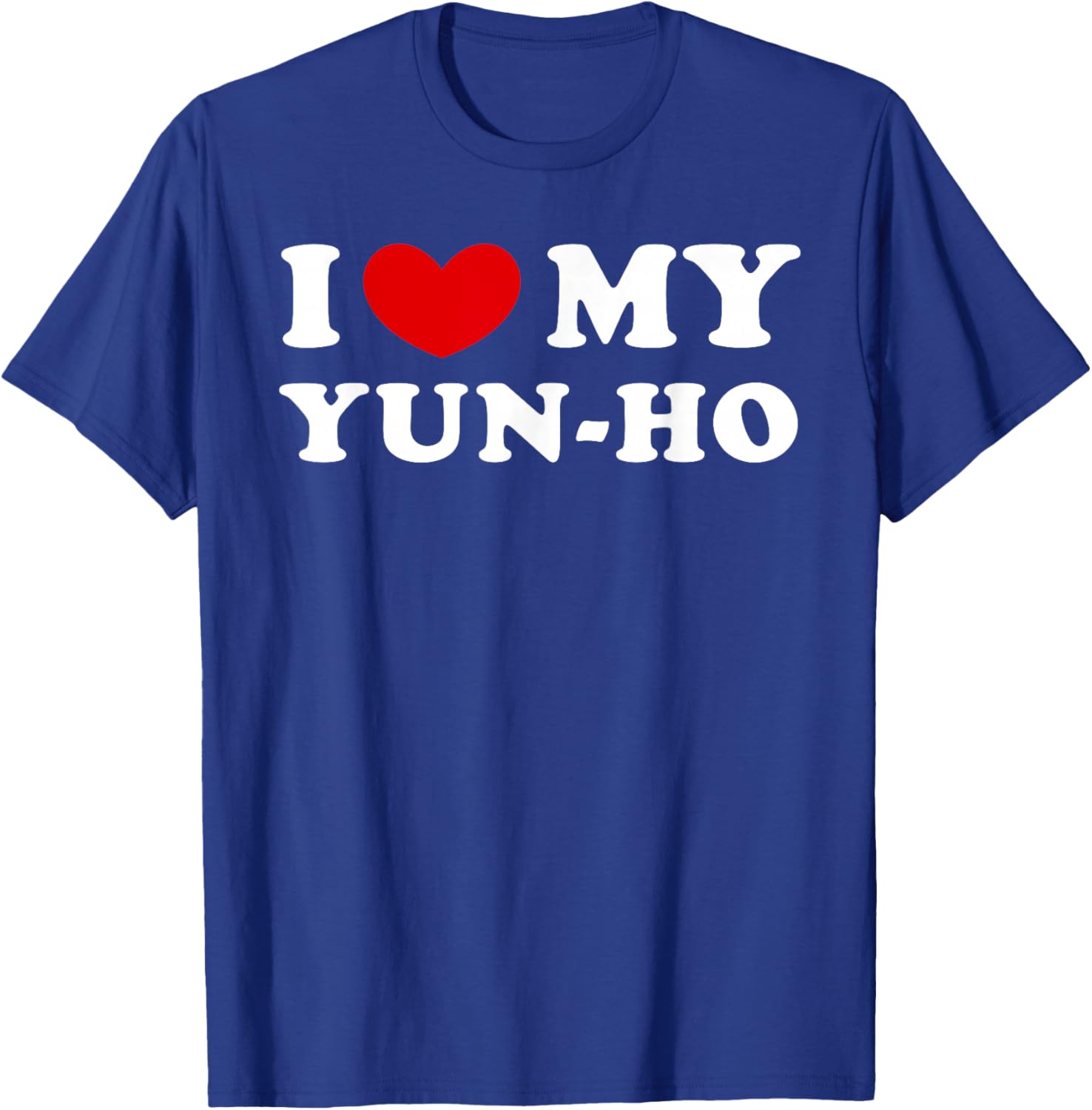I Love My Yun-Ho T-Shirt - T-Shirt | Royal