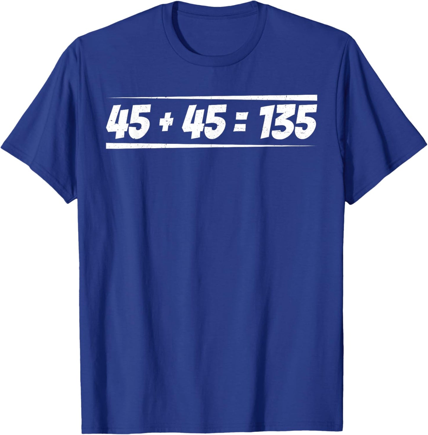 45 + 45 = 135 T-Shirt - T-Shirt | Royal